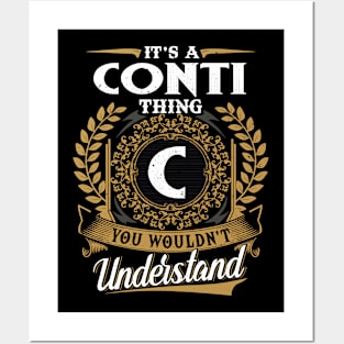 It Is A Conti Thing You Wouldn't Understand Posters and Art